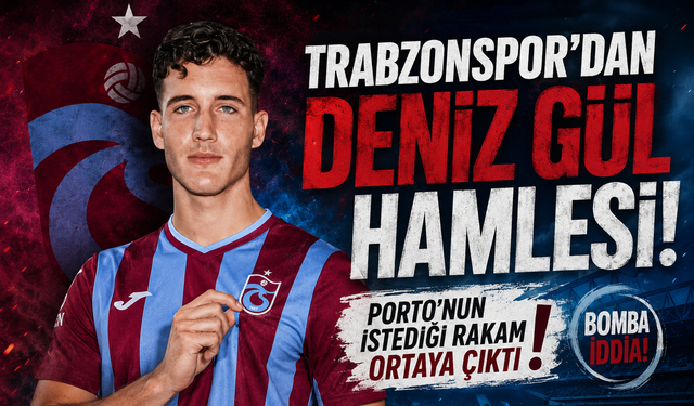 Trabzonspor'dan Deniz Gül hamlesi! Porto'nun istediği rakam ortaya çıktı