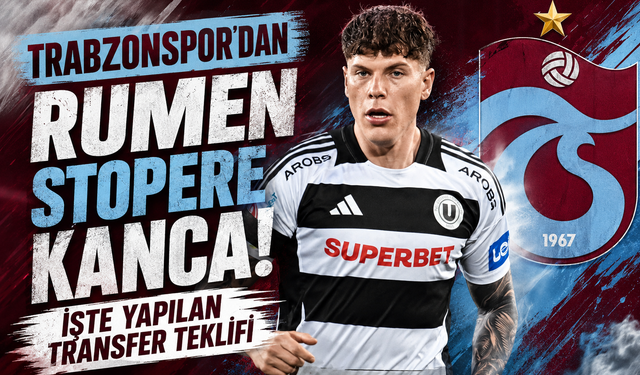 Trabzonspor'dan Rumen stopere kanca! İşte yapılan transfer teklifi