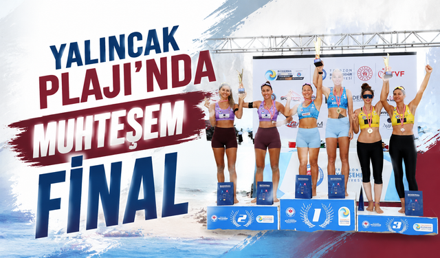 Yalıncak Plajı'nda muhteşem final