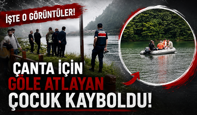 Çanta için göle atlayan çocuk kayboldu