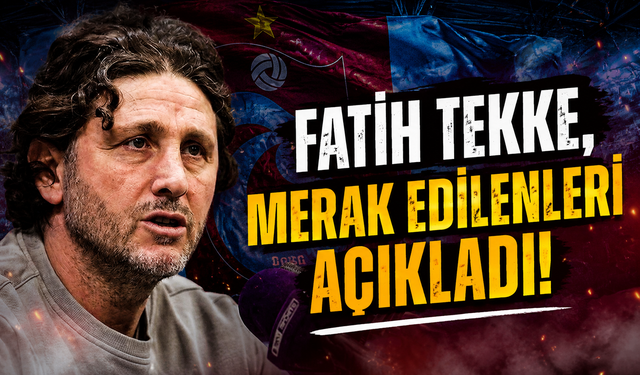 Fatih Tekke: "Trabzonspor'un değeri artık 150 milyon euroya yaklaştı