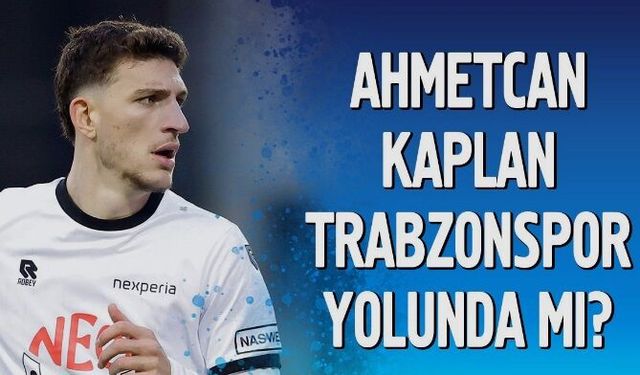 Ahmetcan Kaplan yeniden gündemde!