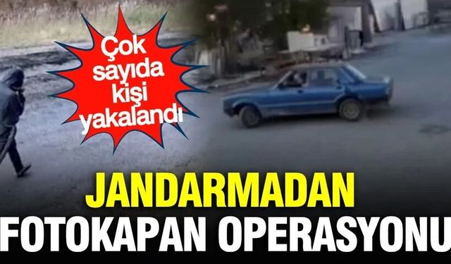 Jandarmadan fotokapan operasyonu: 1.847 kişi yakalandı