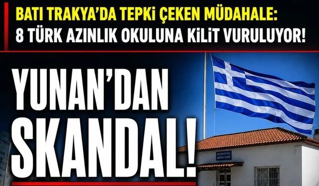 Dışişleri Bakanlığı'ndan Yunanistan'ın Türk okulları kararına sert tepki