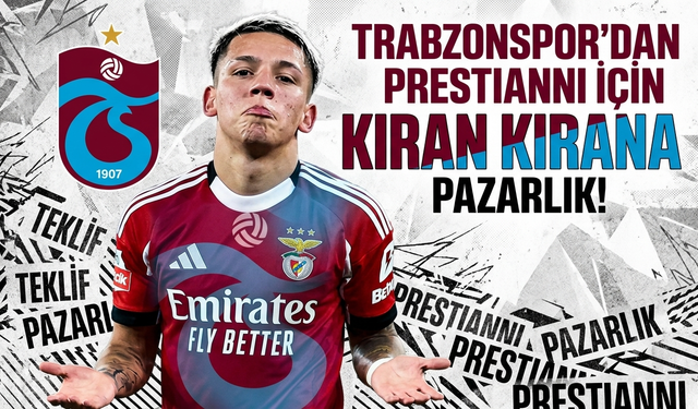 Trabzonspor'dan Prestianni için kıran kırana pazarlık!