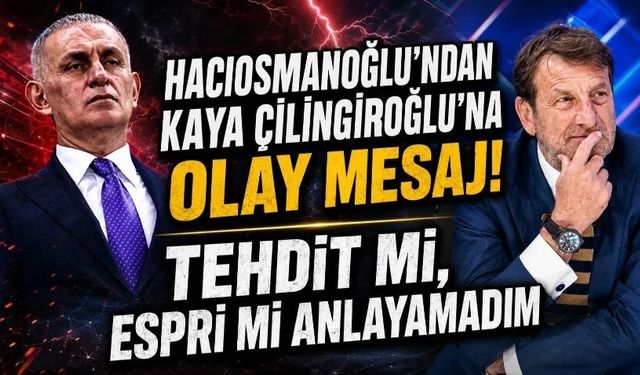 Hacıosmanoğlu'ndan Kaya Çilingiroğlu'na olay mesaj! Canlı yayında ifşa etti