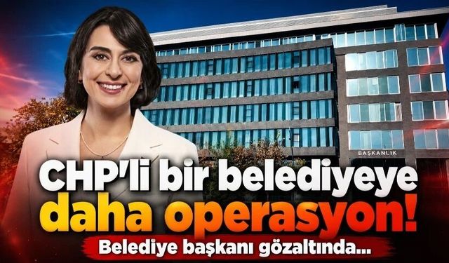 Üsküdar Belediyesi'ne operasyon: Sinem Dedetaş gözaltında!