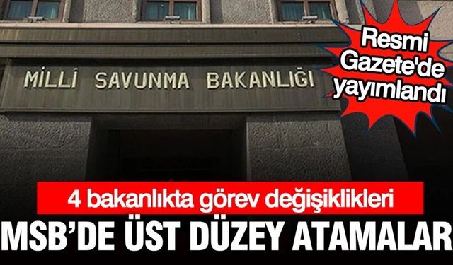 4 Bakanlıkta Atama