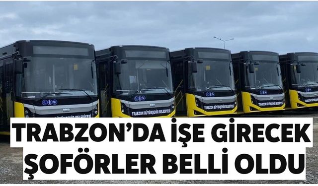 BÜYÜKŞEHİR'İN ŞOFÖR ALIMINDA 44 İSİM BELLİ OLDU