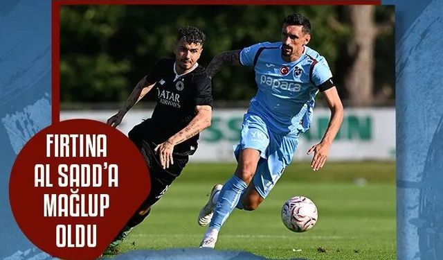 Trabzonspor Al Sadd'a mağlup oldu