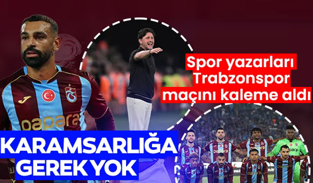 'Karamsarlığa gerek yok, tur uzak değil'