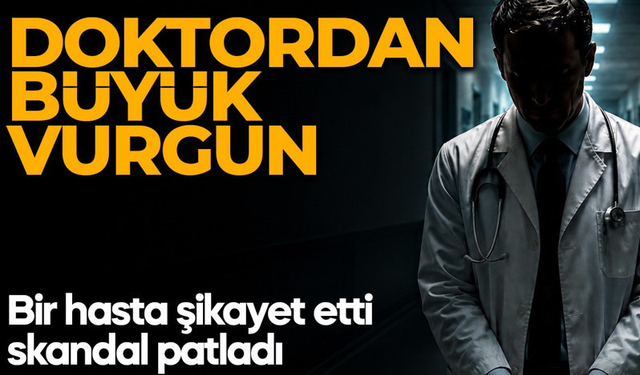 51 hastayı böyle tehdit eden doktor tutuklandı: "Ya parayı yatırırsın ya da asistan ameliyat eder"