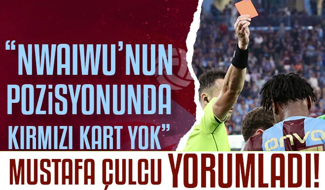 "Nwaiwu'nun pozisyonunda kırmızı kart yok"