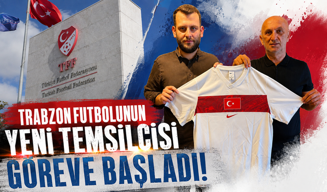 Trabzon futbolunun yeni temsilcisi göreve başladı!