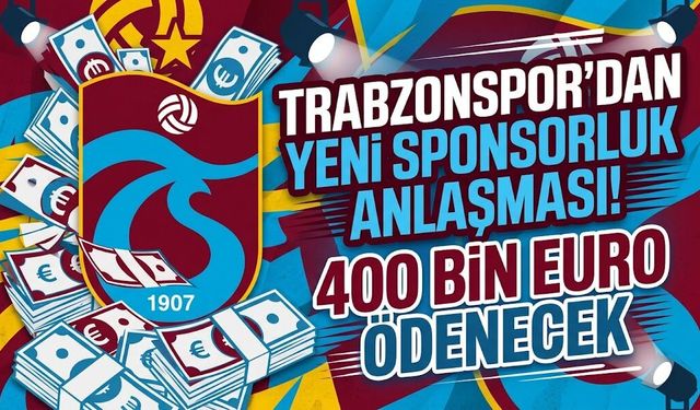 Trabzonspor’dan yeni sponsorluk anlaşması! 400 bin Euro ödenecek