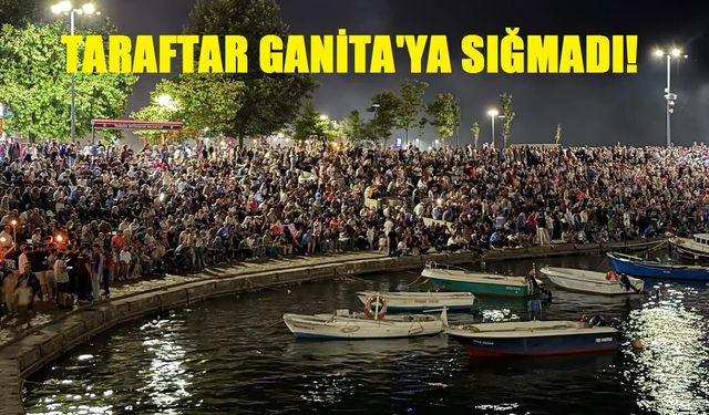 Taraftar Ganita’ya sığmadı!