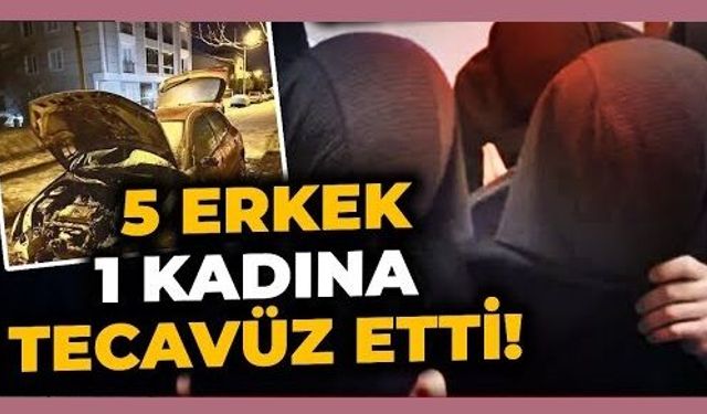 Bir kadına tecavüz ede 5 kişi cezaevini boyladı! Kararı duyunca olay çıkardılar