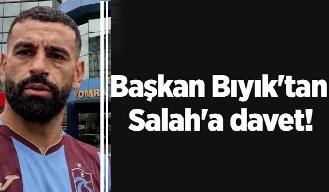 Başkan Bıyık'tan Salah'a davet!