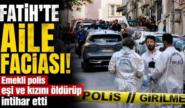 Emekli polis eşi ve kızını öldürüp intihar etti