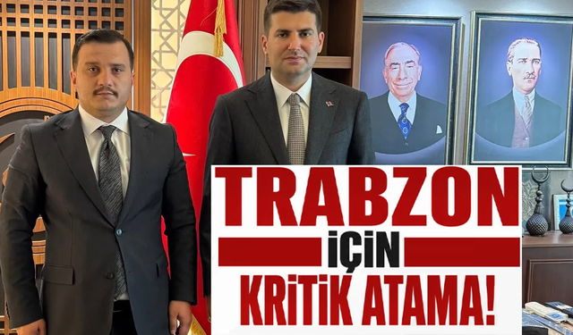 Trabzon’da seçim öncesi dikkat çeken atama!