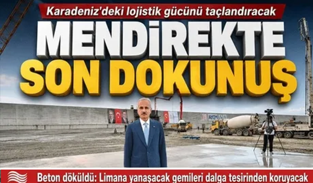 Karadeniz'deki lojistik gücünü taçlandıracak!