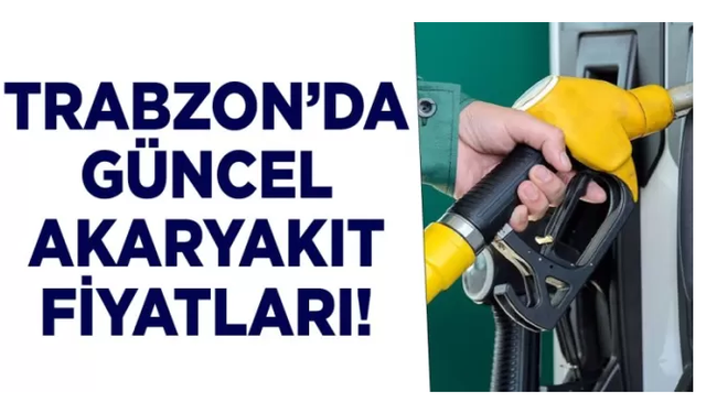 Trabzon’da akaryakıt fiyatları güncellendi: Motorine dev zam geldi!