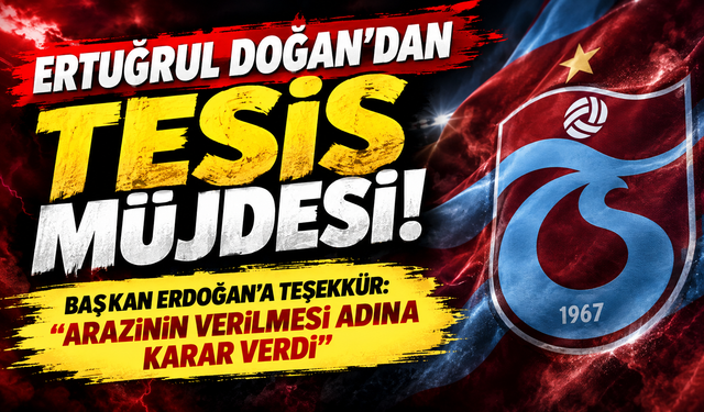 Başkan Doğan açıkladı! Cumhurbaşkanı talimat verdi! Trabzonspor'a İstanbul'da arazi