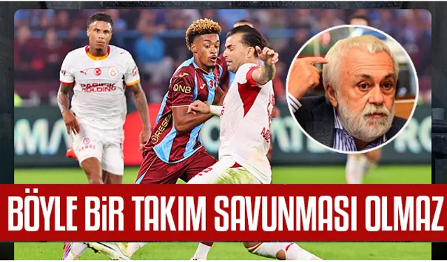 Ömer Üründül'den Galatasaray eleştirisi! "Böyle bir takım savunması olmaz"