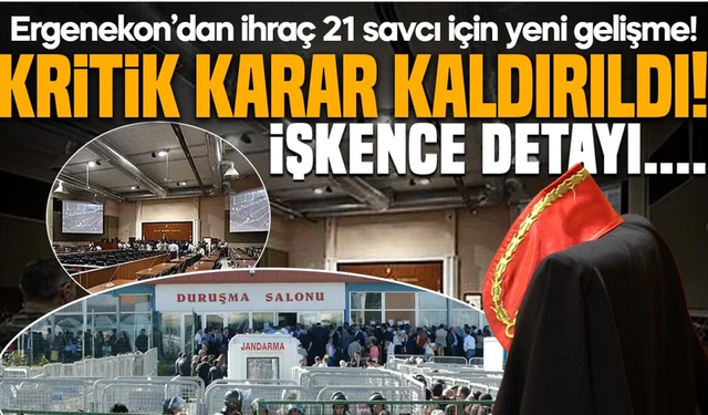 FETÖ'den ihraç edilmişlerdi! Ergenekon soruşturmasında görevli hakim ve savcılar hakkında yeni karar