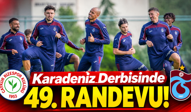 Karadeniz'de dev derbi!