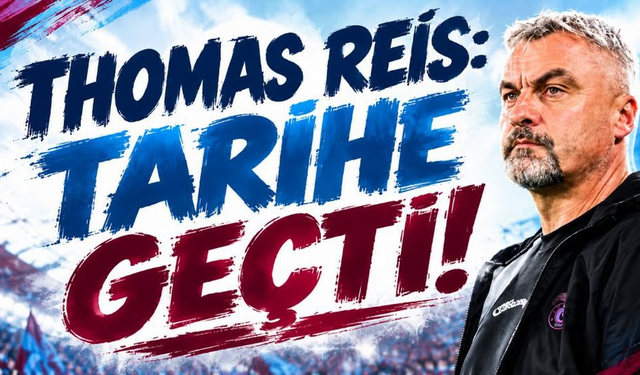 Thomas Reis, Trabzonspor tarihine geçti!