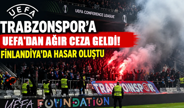 UEFA'dan Trabzonspor'a KuPS maçı için ceza!