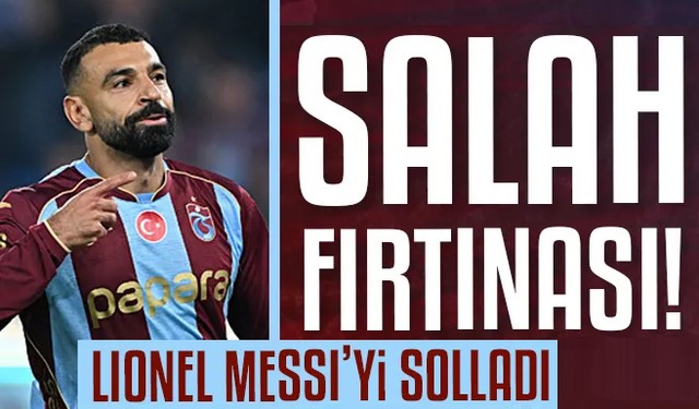 Trabzonspor'da Salah fırtınası! İstatistikleriyle Messi'yi solladı