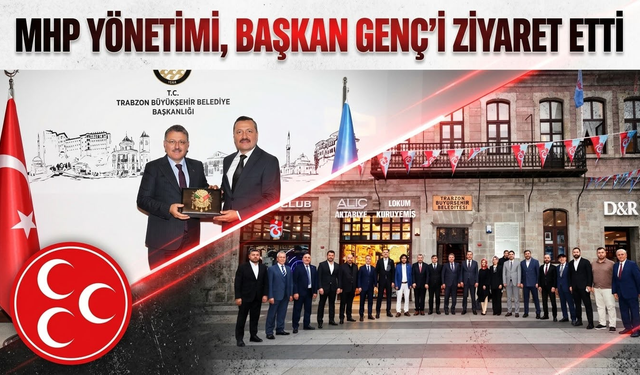 MHP'den Başkan Genç'e ziyaret!
