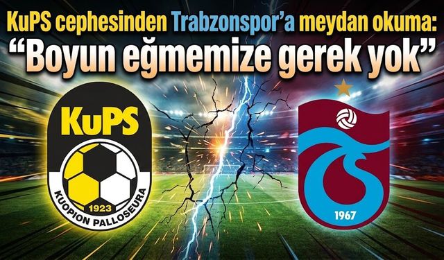 KuPS cephesinden Trabzonspor’a meydan okuma: “Boyun eğmemize gerek yok”