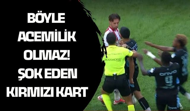 Böyle acemilik olmaz! Şok eden kırmızı kart