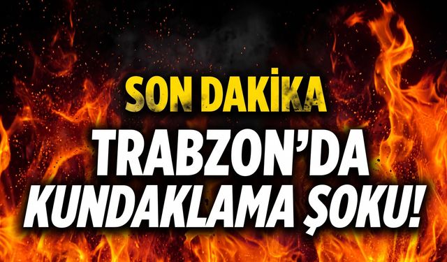 Trabzon'da kundaklama şoku!