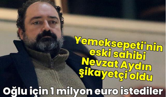 "Çocuğunu öldürürüz" diye 1 milyon euro istediler