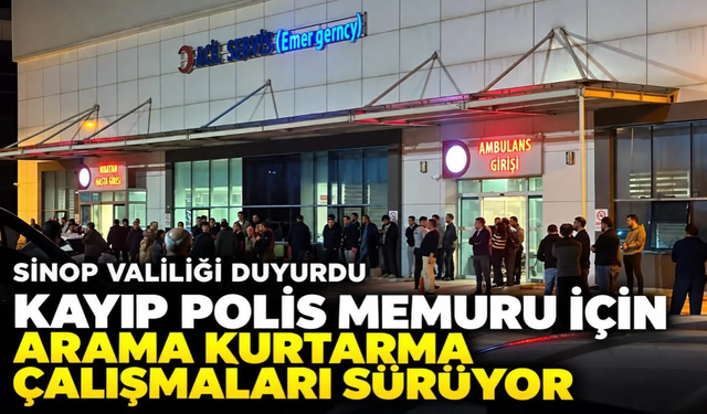 Çok sayıda ekip çalışmaya katılıyor! Kayıp polis aranıyor