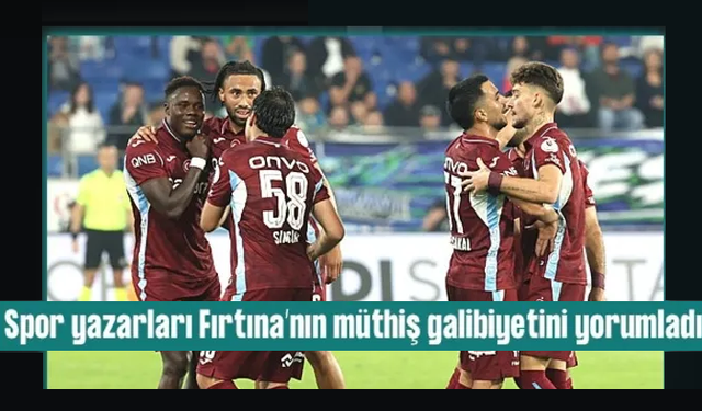 Spor yazarları Çaykur Rizespor-Trabzonspor maçını yorumladı!