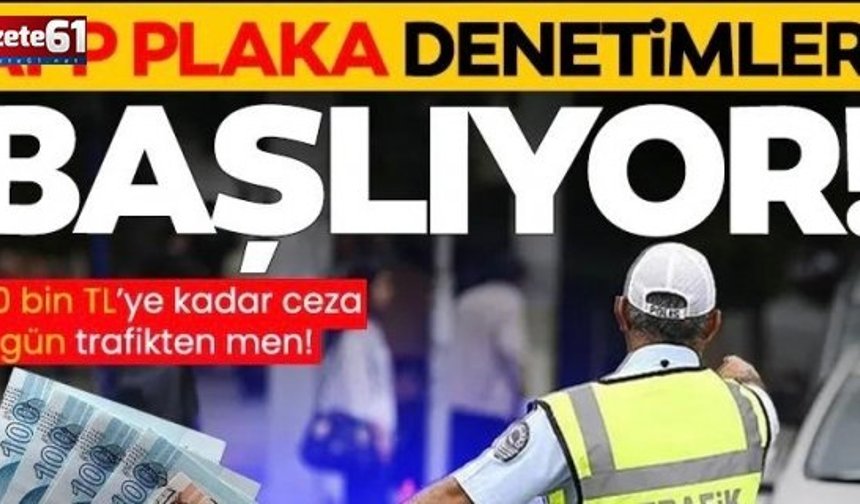 APP Plaka Denetimleri Başladı