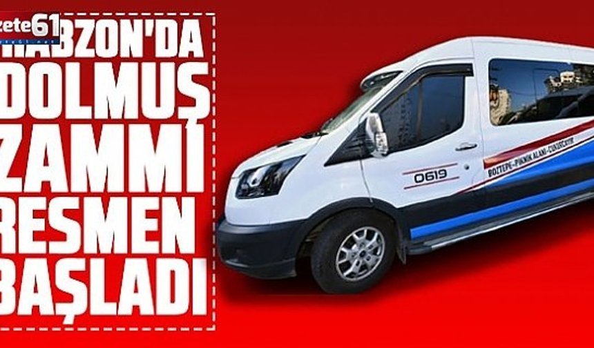 TRABZON'DA DOLMUŞ ZAMMI UYGULAMAYA GEÇTİ