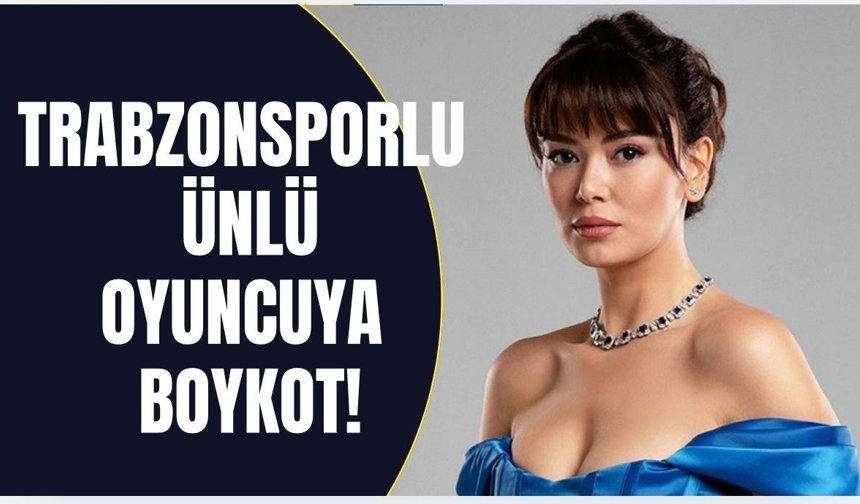 Trabzonsporlu ünlü oyuncu boykot...