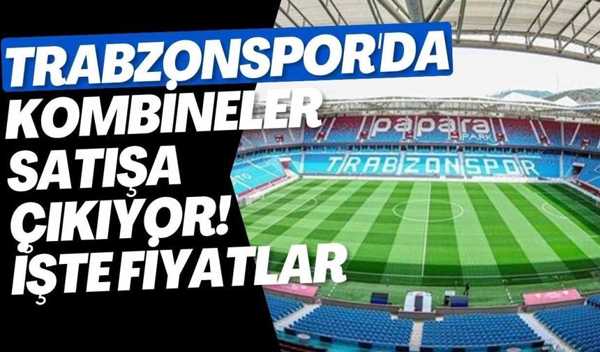Trabzonspor kombineleri satışa sundu! İşte şartlar ve fiyatlar
