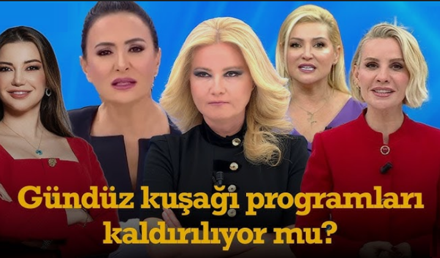 Gündüz kuşağı programları yasaklanıyor mu?