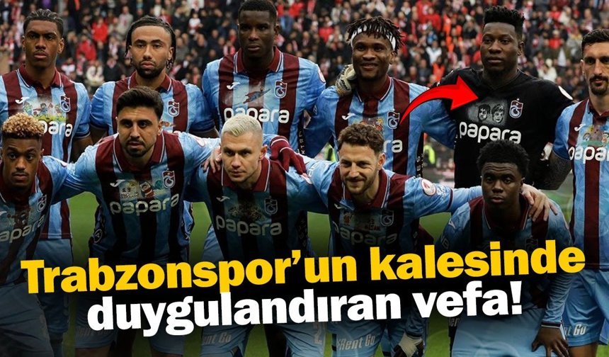 Trabzonspor’un kalesinde duygulandıran vefa