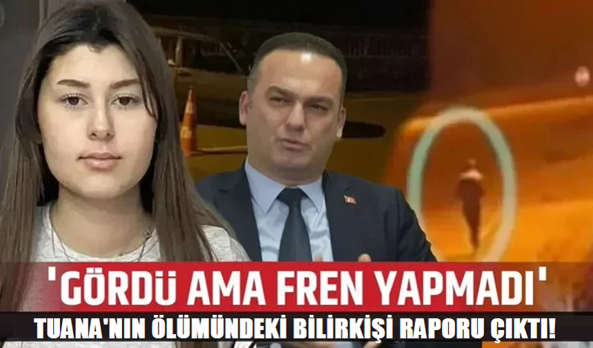 Tuana Torun'un ölümünde bilirkişi raporu