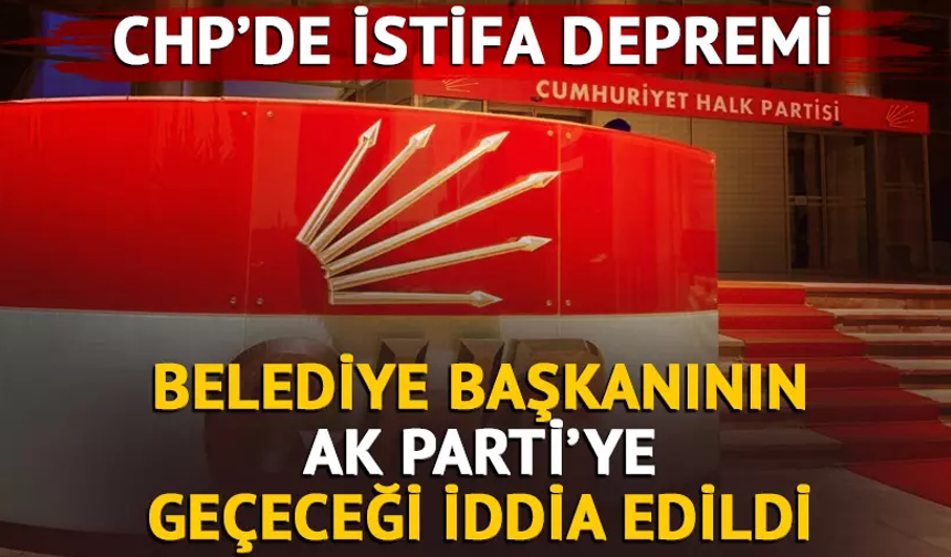 CHP'de bir istifa daha! Kadir Kumbul'un AK Parti'ye geçeceği iddia edildi