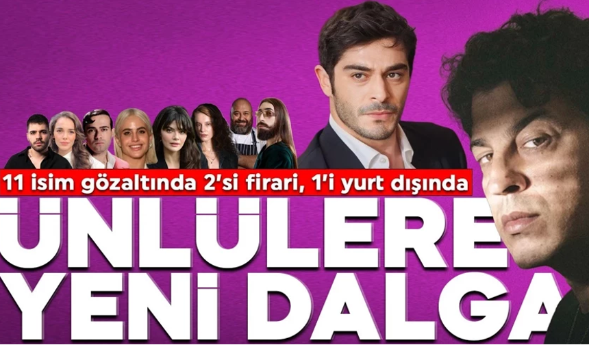 Ünlü isimlere uyuşturucu soruşturmasında yeni dalga!