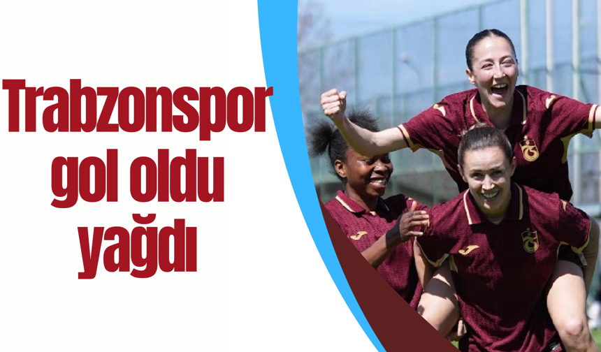 Trabzonspor gol oldu yağdı